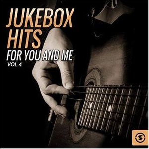 Jukebox Hits for You and Me, Vol. 4