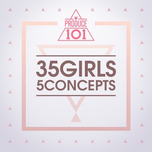 Produce 101: 35 Girls 5 Concepts - EP