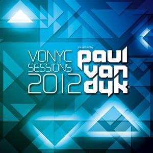 Vonyc Sessions 2012 Presented By Paul Van Dyk