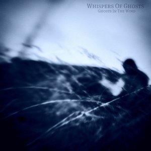 Ghosts In The Wind