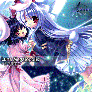Luna Megalopolis ～月下響宴
