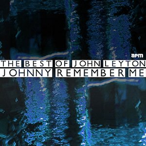 Johnny Remember Me - The Best of John Leyton