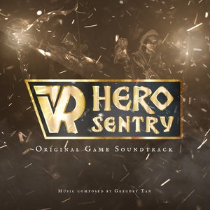 Vr Hero Sentry (Original Game Soundtrack)