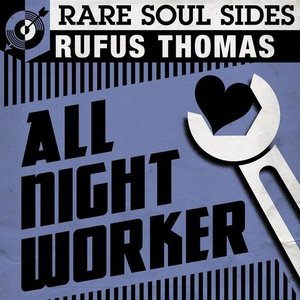 All Night Worker: Rare Soul Sides