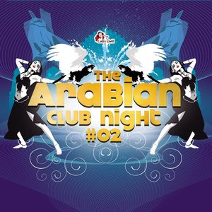 THE ARABIAN CLUB NIGHT VOL.2