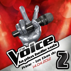 The Voice : La Plus Belle Voix - Prime Du 14 Avril