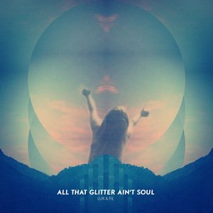 All That Glitter Ain't Soul LP