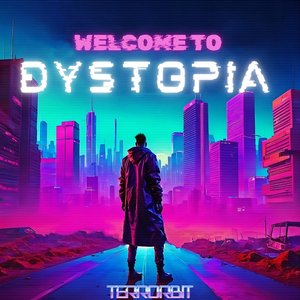 Welcome to Dystopia - EP