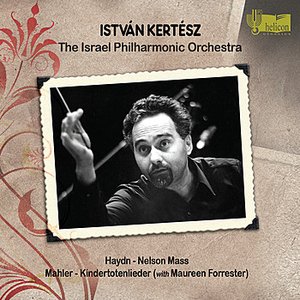Haydn: Nelson Mass - Mahler: Kindertotenlieder
