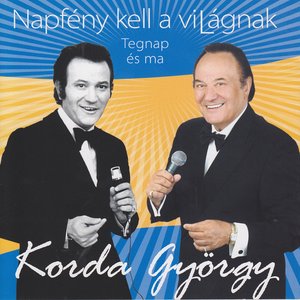 Napfény kell a világnak - Tegnap és ma