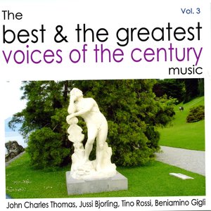 The Best and the Greatest Voices Of The Century Vol.3