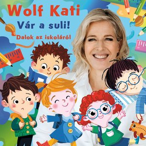 Vár a suli - Dalok az iskoláról