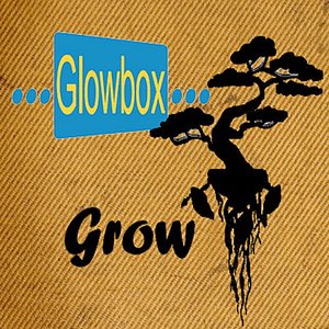 Grow