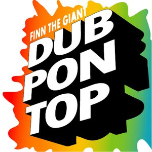 Dub Pon Top