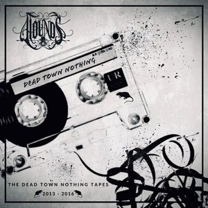 The Dead Town Nothing Tapes