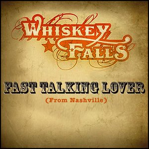 Fast Talkin' Lover (From Nashville) - Single