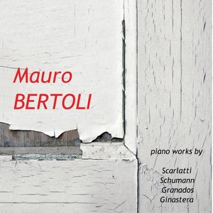 Piano Works By Scarlatti, Schumann, Granados and Ginastera