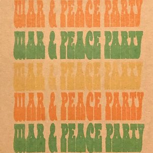 War & Peace Party