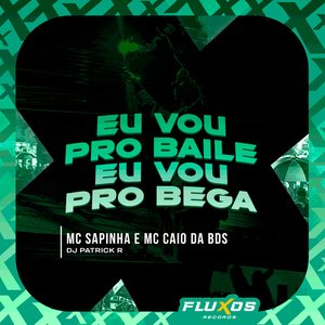 Eu Vou pro Baile Eu Vou pro Bega