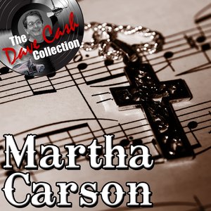 Martha Carson - [The Dave Cash Collection]