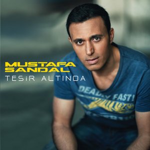 Tesir Altında — Mustafa Sandal | Last.fm