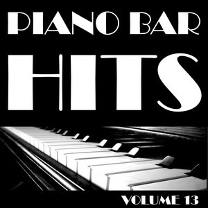 Piano Bar Hits, Vol. 13