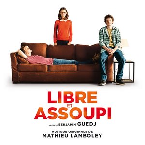 Libre et assoupi (Bande originale du film)