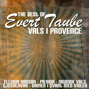 The Best Of Evert Taube - Vals I Provence