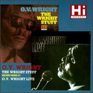The Wright Stuff & O. V. Wright Live