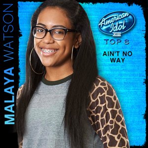 Ain't No Way (American Idol Performance)