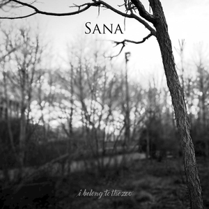 I Belong to the Zoo - Sana [single] - Zortam Music