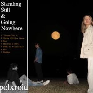 Standing Still and Going Nowhere.