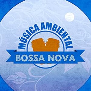 Música Ambiental Bossa Nova