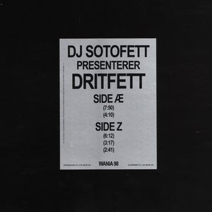 DJ Sotofett Presenterer Dritfett