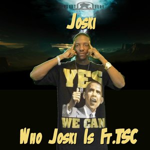 Who Joski Is (feat. Tsc)