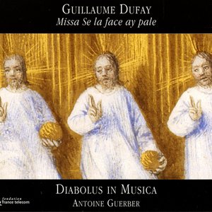 Dufay: Missa Se La Face Ay Pale