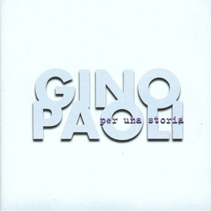 gino paoli - Per una Storia - Zortam Music gino paoli - Per una Storia - Zortam Music