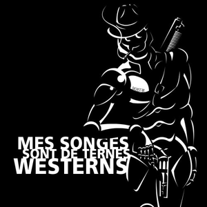 Mes songes sont de ternes westerns cover