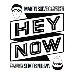 Hey Now (feat. Kyle) - Single