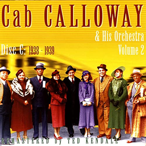 CAB CALLOWAY - New York 1938-1939, Vol. C - Zortam Music
