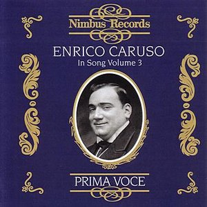 Image pour 'Prima Voce: Enrico Caruso In Song Volume 3'