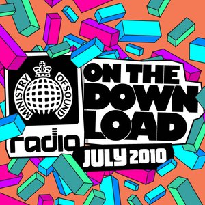 Ministry Of Sound Radio presents On The Download - July 2010