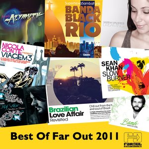 The Best of Far Out Recordings 2011 (feat. Azymuth, Banda Black Rio & Sabrina Malheiros)