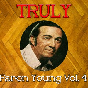Truly Faron Young, Vol. 4