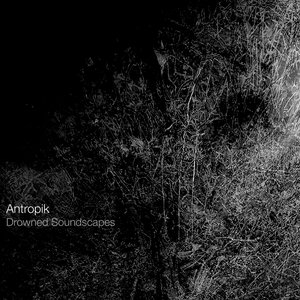 Drowned Soundscapes