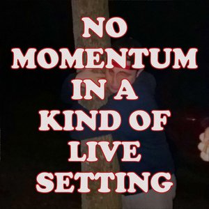 in a kind of live setting