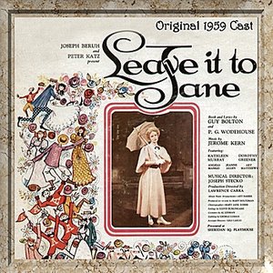 Leave It To Jane - Original 1959 Cast