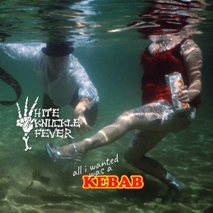 All I Wanted Was a Kebab [Explicit]