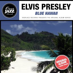 Blue Hawaii (Original Album Plus Bonus Tracks 1961)