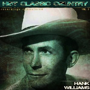 Hot Classic Country, Vol. 2 (Recordings Remastered)